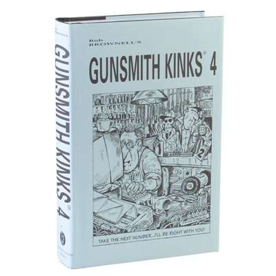 Brownells Gunsmith Kinks Volume IV Gunsmithing Book