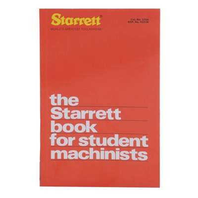 Starrett Book for Student Machinists